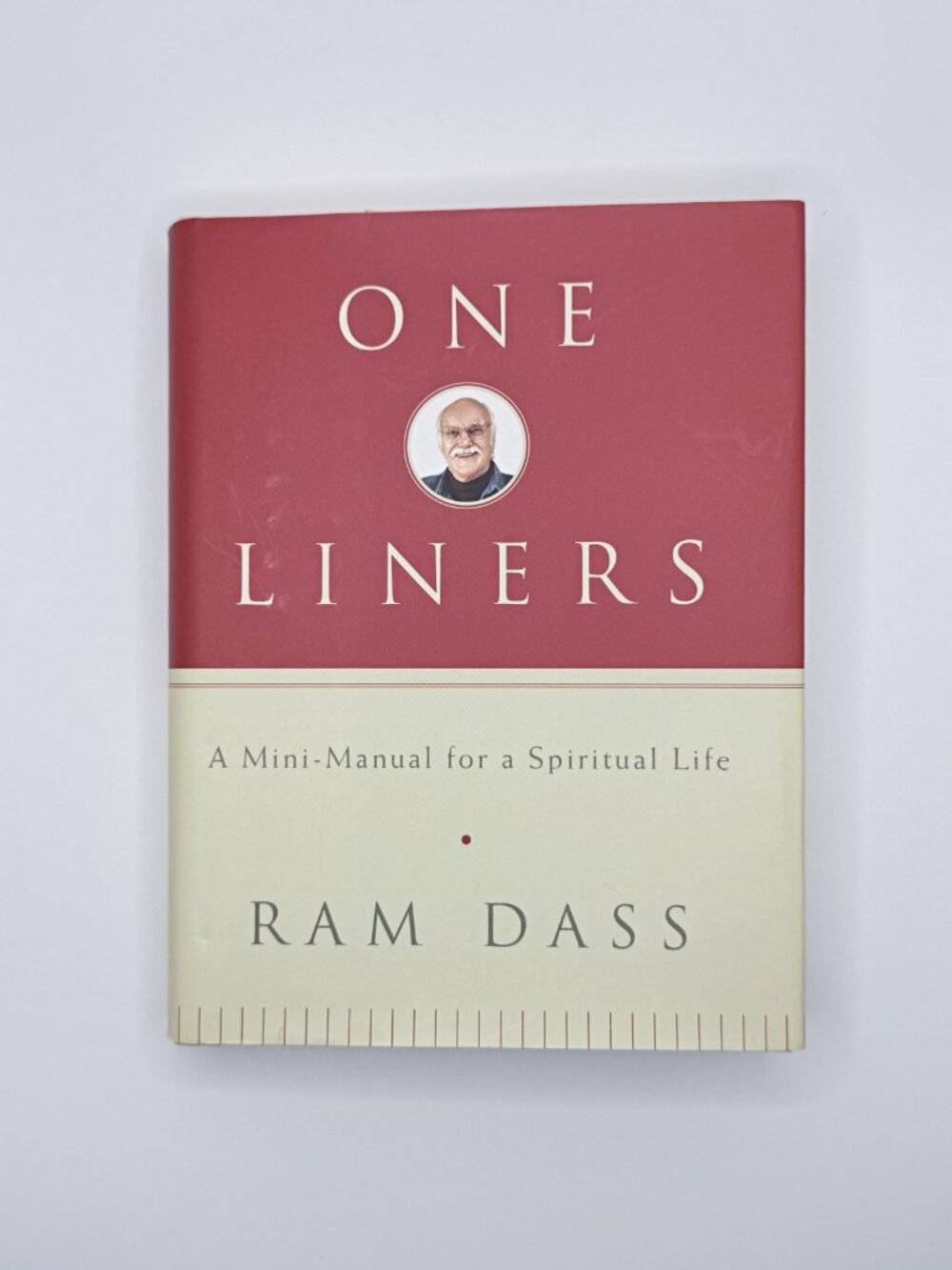 "One Liners"  A Mini-Manual for a Spiritual Life by Ram Dass